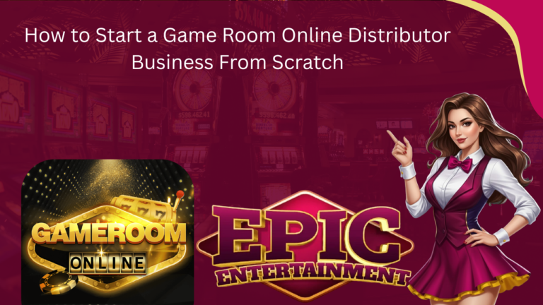 How to Start a Game Room Online Distributor Business From Scratch